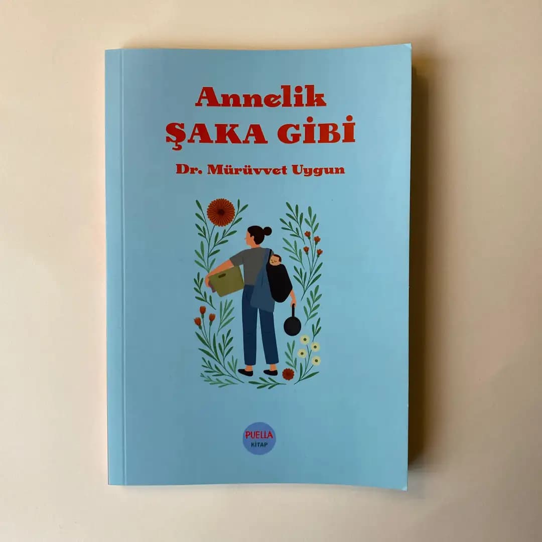 Annelik Şaka Gibi